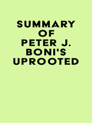 cover image of Summary of Peter J. Boni's Uprooted